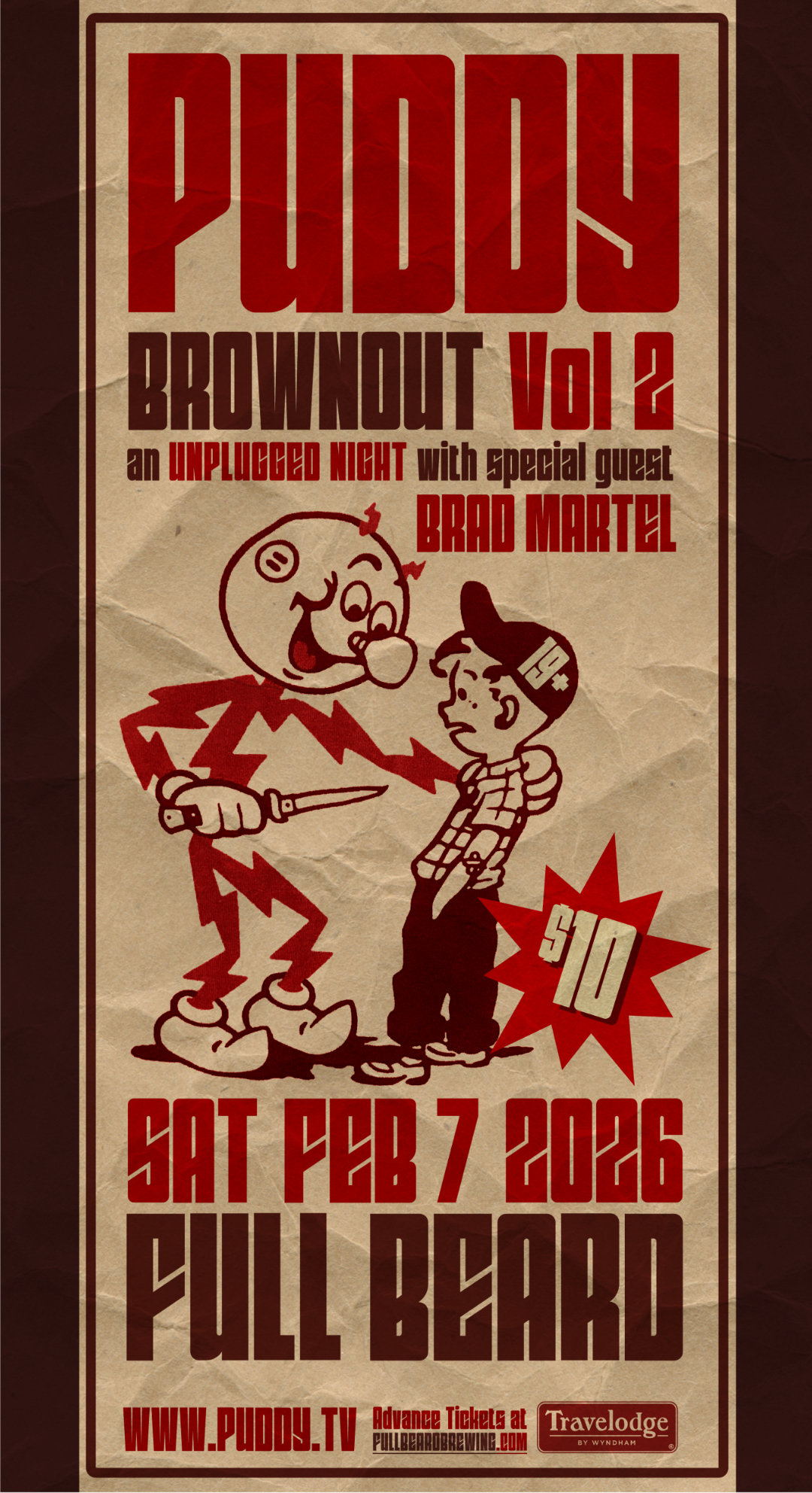 PUDDY "BROWNOUT" LIVE FEB 7TH 26 WITH SPECIAL GUESS BRAD MARTEL 10$ ADVANCE TICKETS DOORS OPEN AT 6:3015$ AT THE DOOR (receipts email is your ticket) group of 4+ tickets for best seats (Copy)
