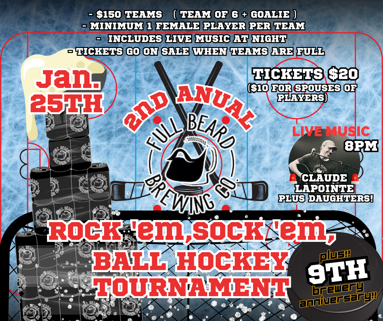 2nd Annual Ball Hockey/9th Anniversary -Lapointe Family January 25th 8pm 20$( your receipt is your ticket)