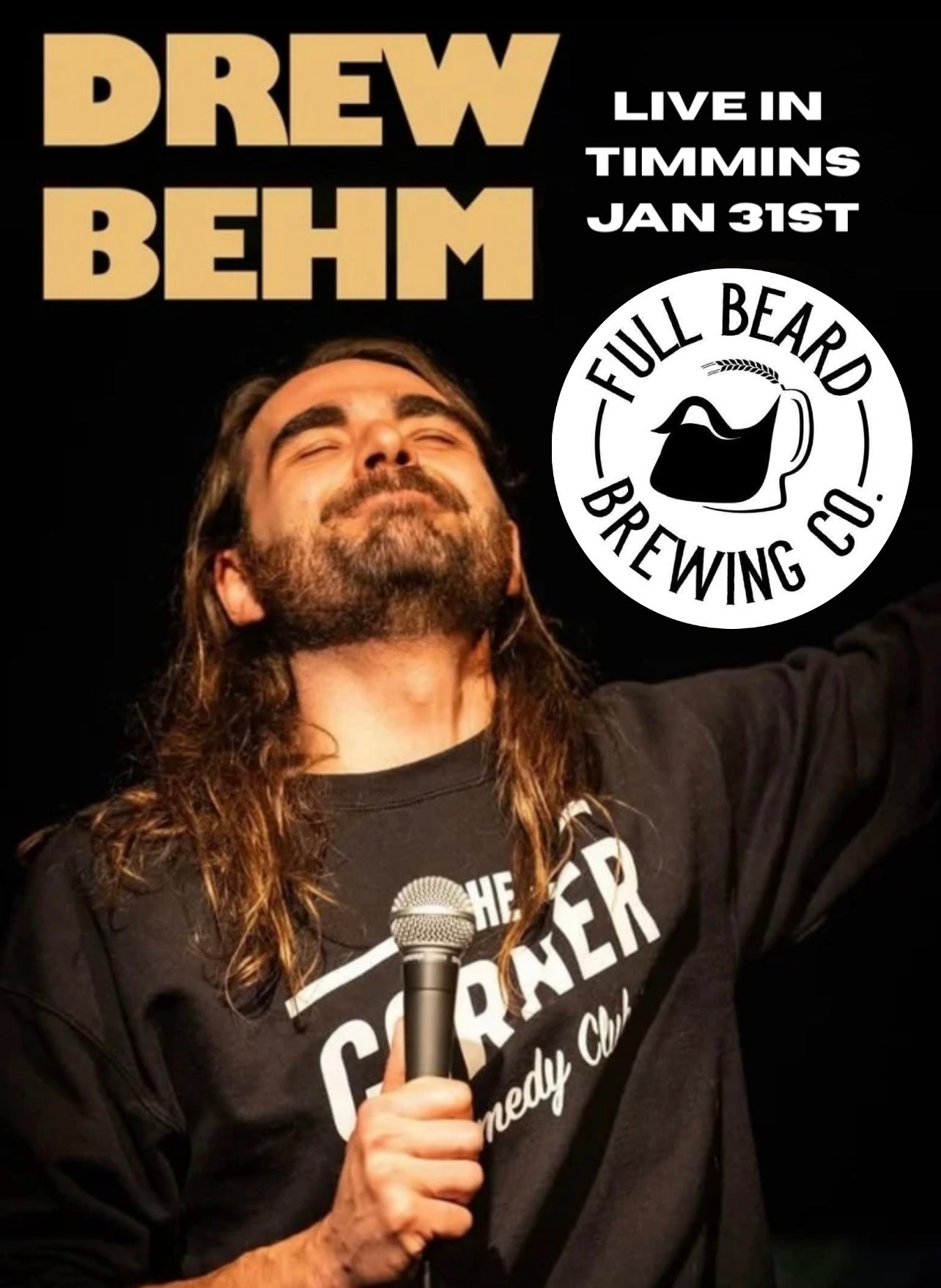 Live Comedy W/Drew Behm (PRE-SALE 35$) LIVE Saturday January 31st, 40$ at the door ******Your receipt is your ticket —*****Groups of 4 tickets purchased together are encouraged for the best experience)